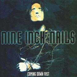 Nine Inch Nails : Coming Down Fast